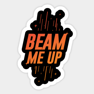 Beam Me Up Urban T-shirt Sticker